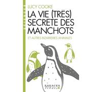 La Vie (très) secrète des manchots – Espaces Libres - Sciences – Les Éditions Albin Michel