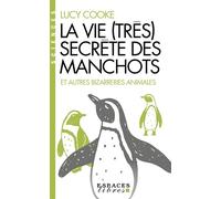 La Vie (très) secrète des manchots (Espaces Libres - Sciences) - Lucy Cooke - Albin Michel - Poche - Essai