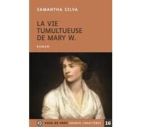 La vie tumultueuse de Mary W.
