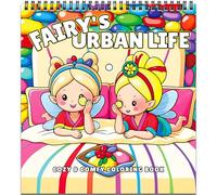 La Vie Urbaine des Fées : Livre de Coloriage Confortable pour la Relaxation des Adultes - 32 Scènes Confortables de Fées des Fleurs en Ville, Relaxation & Anti-Stress, Reliure Spirale - par FUN LAVIE