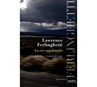 La Vie Vagabonde - Carnets De Route 1960-2010