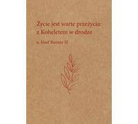 La vie vaut la peine d'être vécue - Jozef Bremer (Literatur, Religion auf Polnisch)