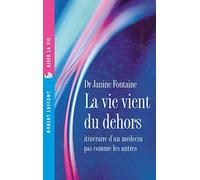 La vie vient du dehors : un médecin pas comme les autres