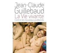 La Vie vivante - Contre les nouveaux pudibonds