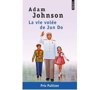 La Vie volée de Jun Do - Adam Johnson - Points - Poche - Roman