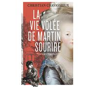 La vie volée de Martin Sourire