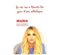 La vie vue à travers les yeux d'une astrologue