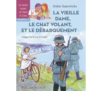 La vieille dame, le chat volant et le Débarquement