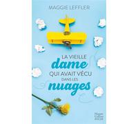 La vieille dame qui avait vécu dans les nuages - Maggie Leffler - Harpercollins - Poche - Roman