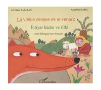 La vieille femme et le renard : Edition bilingue français-turc