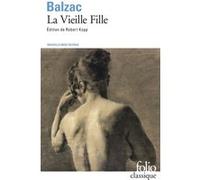La Vieille Fille Honoré de Balzac (Auteur), Robert Kopp (Edité par)