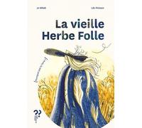 La vieille herbe folle