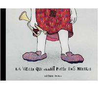 La Vieille Qui Faisait Partie Des Meubles