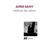 La Vieillesse des nations - Alfred Sauvy - Gallimard - broché - Essai