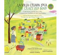 La Vieja Criada Loca / The Crazy Old Maid