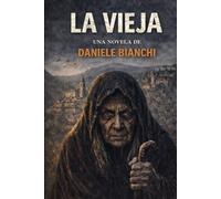 La Vieja: El precio del poder