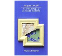 La Vieja Europa Y El Mundo Moderno