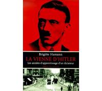 La Vienne d'Hitler.: Les années d'apprentissage d'un dictateur