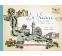 La Vienne - Rive droite, rive gauche