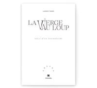 La Vierge au Loup Récit d'un psychopathe - Laurent Thines - Aethalides - broché - Récit