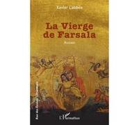 La Vierge de Farsala Xavier Labbée (Auteur)