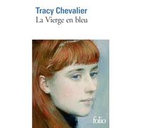Tracy Chevalier – La Vierge en bleu – Roman – Poche – Gallimard