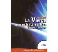 La Vierge et les extraterrestres - Ufologie et théologie