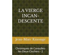 La vierge incandescente: Chroniques de Covaulles-les-Deux-Clochers - 2