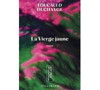 Foucauld Duchange – La Vierge jaune – Roman – Broché