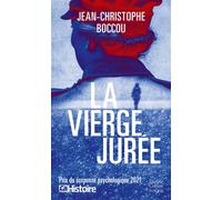 La vierge jurée Prix du suspense psychologique Ça m'intéresse Histoire 2021 - Jean-Christophe Boccou - Harpercollins - Poche - Roman
