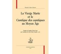 La Vierge Marie Et Le Cantique Des Cantiques Au Moyen Age