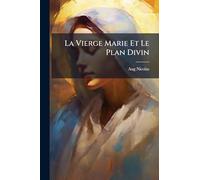 La Vierge Marie Et Le Plan Divin