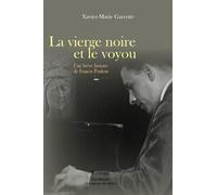 La vierge noire et le voyou - Xavier-Marie Garcette - Amh Communication - broché - Roman