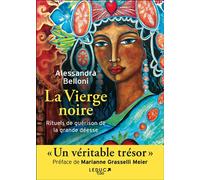 La Vierge Noire - Rituels De Guérison De La Grande Déesse