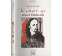 La Vierge rouge - Biographie de Louise Michel