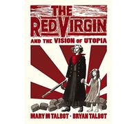 La Vierge rouge et la vision de l'utopie