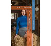 La Vigie d'Orphée: Tome 2 - La Roturière