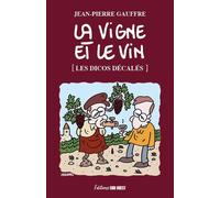 La vigne et le vin - Jean-Pierre Gauffre - Sud-Ouest - relié - Anthologie