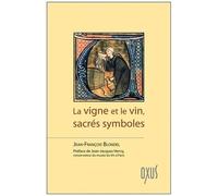 La Vigne Et Le Vin, Sacrés Symboles