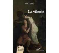 La vilenie - Sam Cornu - L'harmattan - broché - Théâtre
