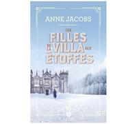 Anne Jacobs – Les filles de la villa aux étoffes – La villa aux étoffes, Tome 2 – Poche