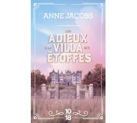 La villa aux étoffes - Tome 6 - Les adieux à la villa aux étoffes (6)