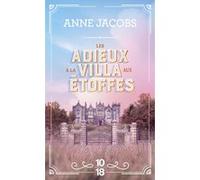 La villa aux étoffes - Tome 6 Les adieux à la villa aux étoffes Anne Jacobs (Auteur), Corinna Gepner (Traduction)