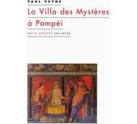 Paul Veyne – La Villa des Mystères à Pompéi – Broché – Gallimard