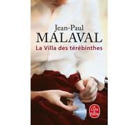 La Villa des térébinthes (Les Noces de soie, Tome 2) Les noces de soie - Jean-Paul Malaval - Lgf - Poche - Roman