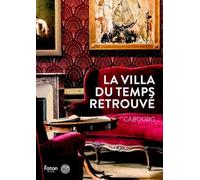 La Villa Du Temps Retrouvé - Guide Des Collections, Volume 2