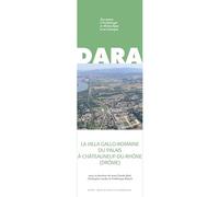 La villa gallo-romaine du palais à Châteauneuf-du-Rhône (Drôme)