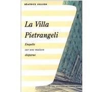 La villa Pietrangeli Béatrice Jullien (Auteur)