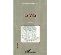 La Villa Roman - Marie-Claire Heriche - L'harmattan - broché - Roman