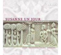 La Villanella Basel - Stimmwerck Suzanne Un Jour